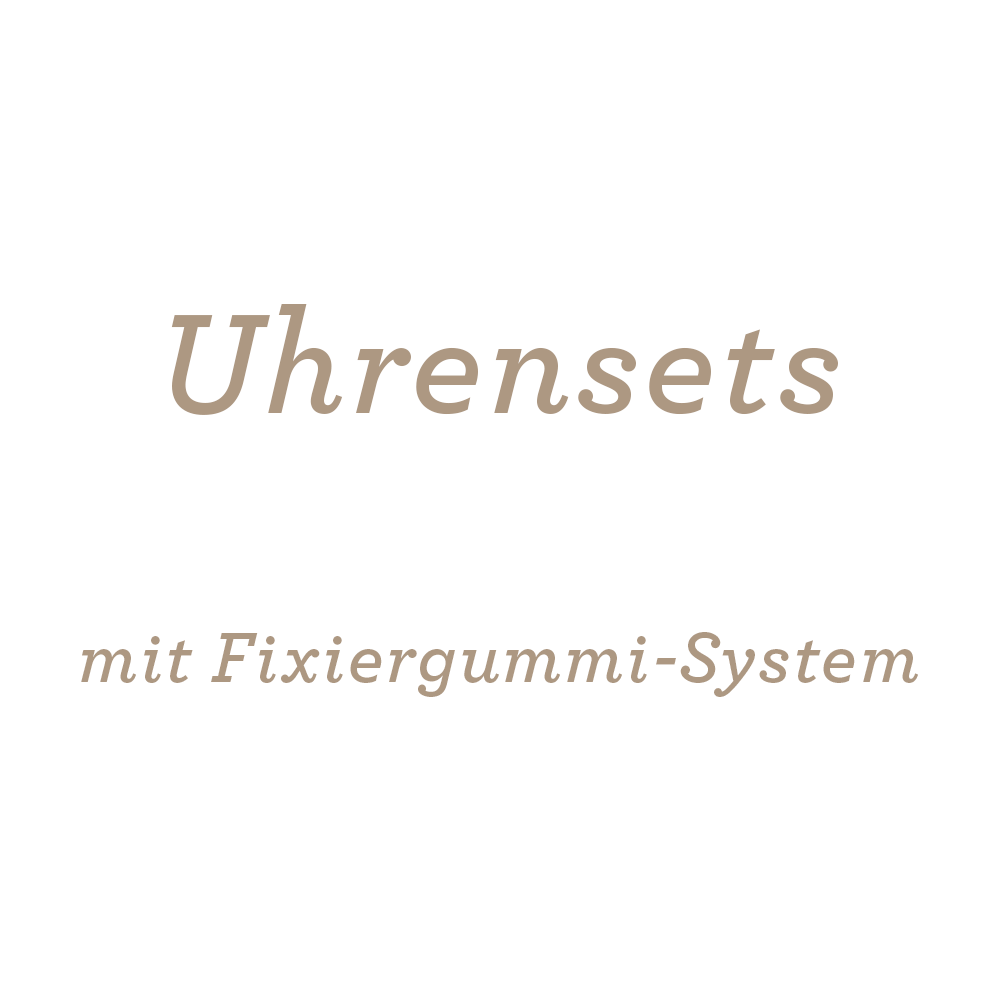 Uhrensets mit Fixiergummi-System